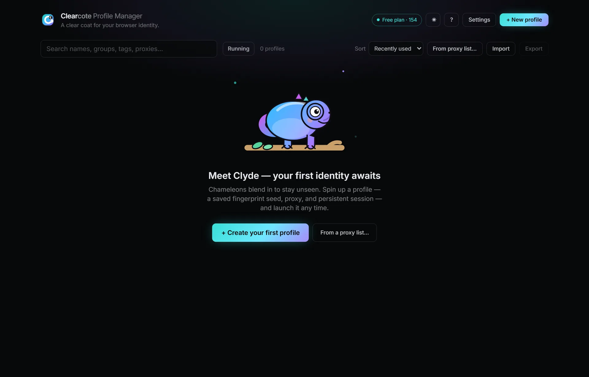 El estado vacío de la primera ejecución: Clyde, el camaleón mascota, sobre el texto “Meet Clyde — your first identity awaits” y un botón para crear tu primer perfil.